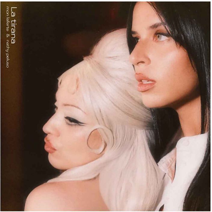 MON LAFERTE, NATHY PELUSO – La Tirana MON LAFERTE, NATHY PELUSO – La Tirana