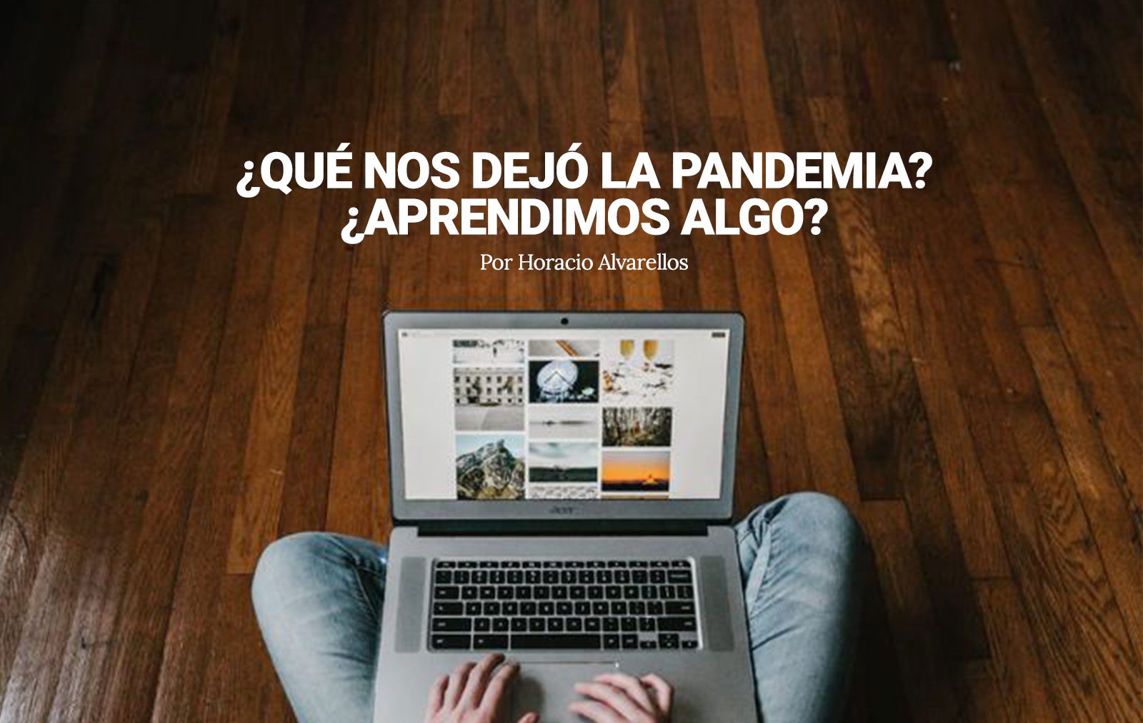 QUE-NOS-DEJO-LA-PANDEMIA_PORTADA_DESK